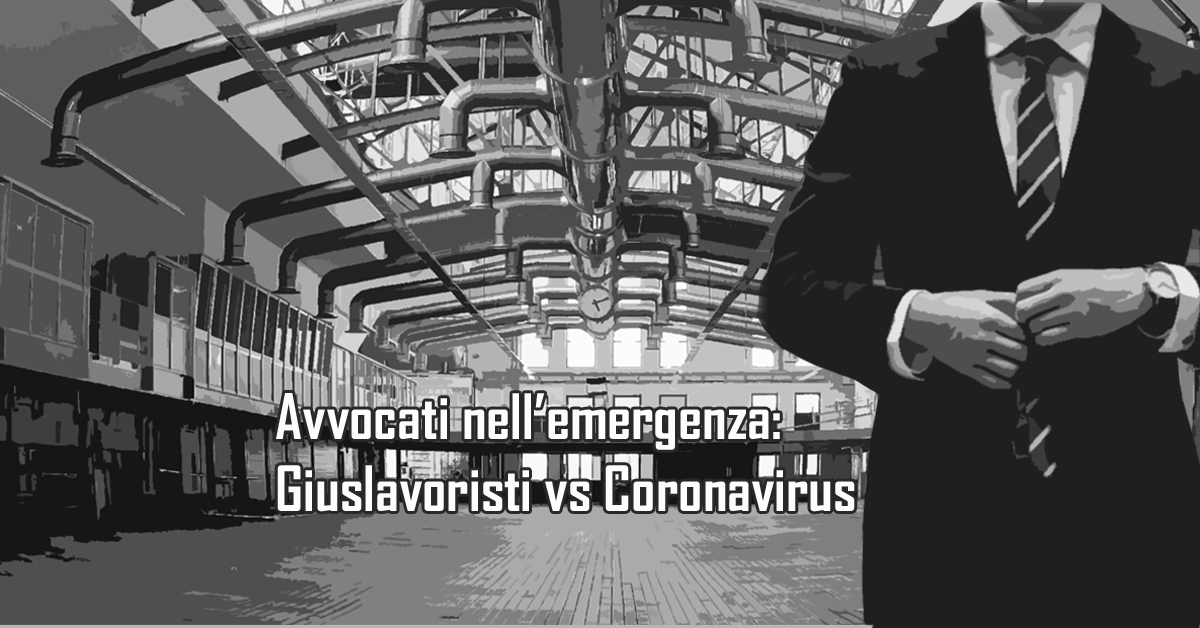 DIRETTA FACEBOOK: Avvocati nell'emergenza: Giuslavoristi vs Coronavirus