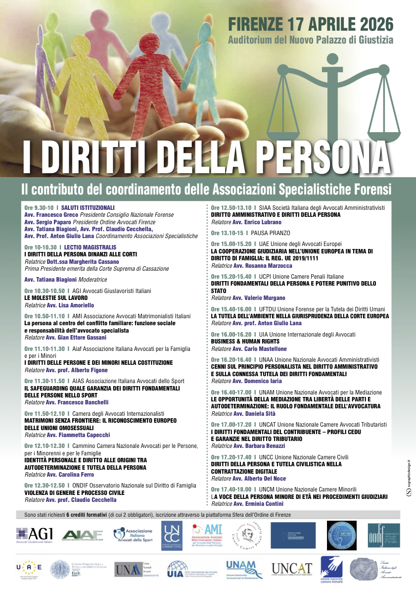 I DIRITTI DELLA PERSONA. Il contributo del coordinamento delle Associazioni Specialistiche Forensi. Convegno a Firenze il 17 aprile 